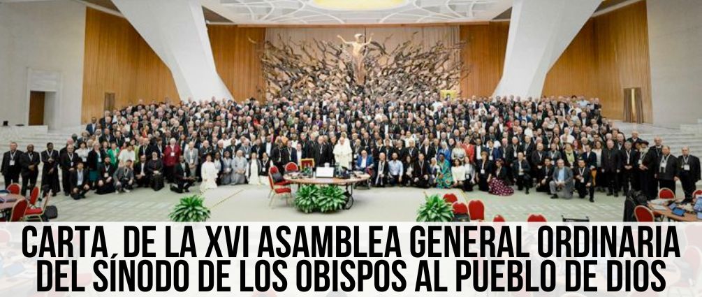 Carta de la XVI Asamblea General Ordinaria del Sínodo de los Obispos al Pueblo de Dios